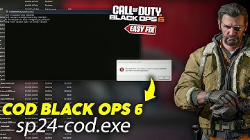 Call of Duty Black Ops 6 sp24-cod.exe Error Fix | The Application was unable to start correctly Fix