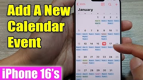 iPhone 16/16 Pro Max: How to Add A New Calendar Event
