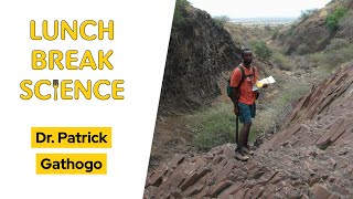 Geology of South Turkwel Hominid Sites • Dr. Patrick Gathogo • Lunch Break Science