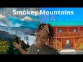 Our Amazing Vacation At Smokey Mountains