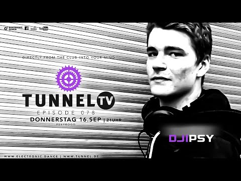 Tunnel TV ep078w/ DJIPSY | Finest PSY-PROGG!