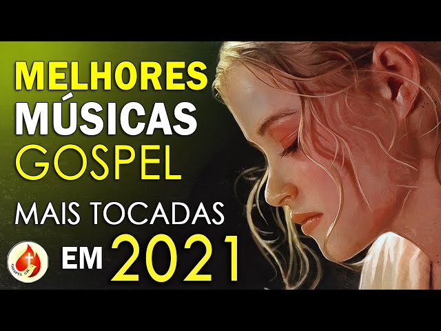 Louvores de Adoração 2021 - As Melhores Músicas Gospel Mais Tocadas em 2021 - Melhores Gospel CR class=