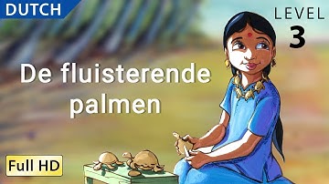 The Whispering Palms : Learn Dutch with subtitles - Story for Children & Adults "BookBox.com"