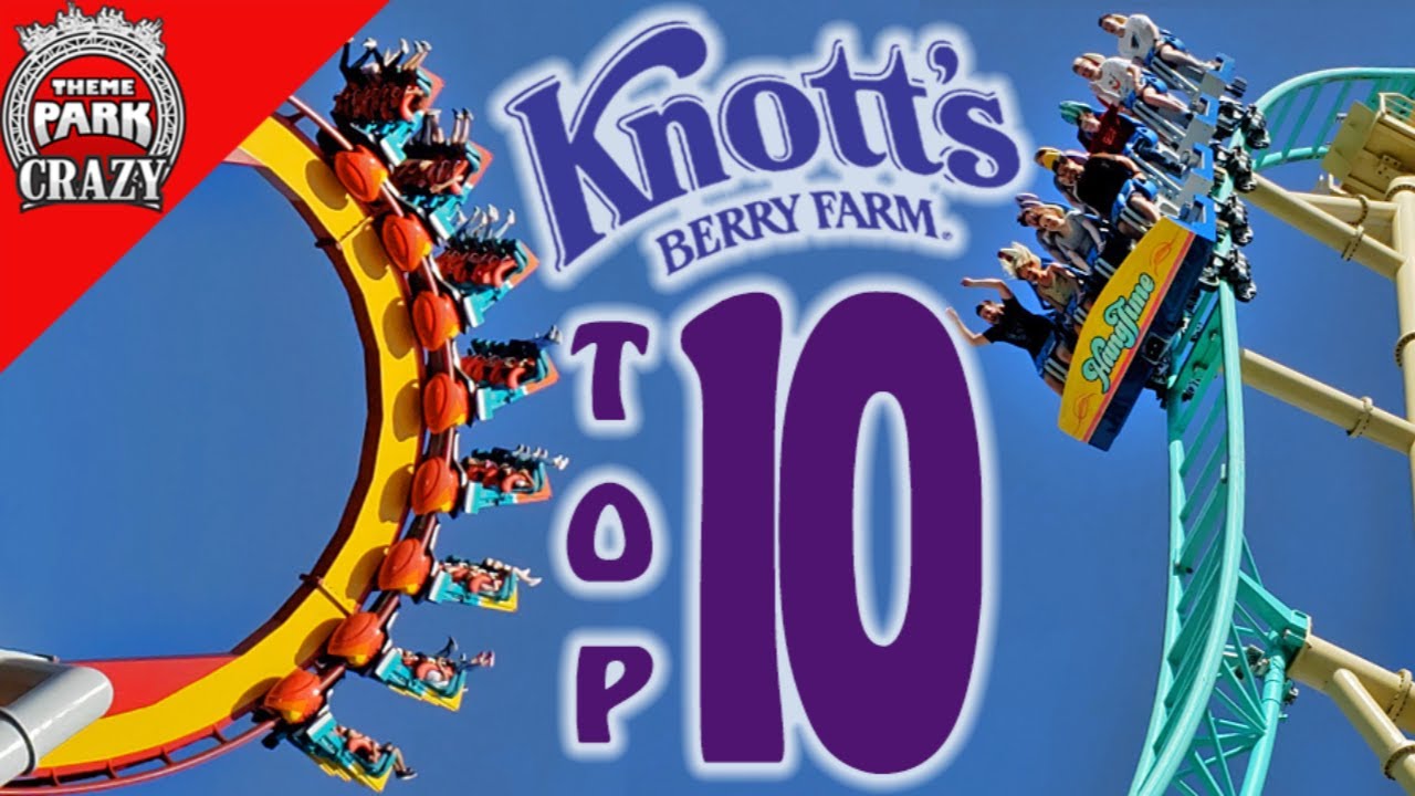 Top 10 BEST Knott's Berry Farm Roller Coasters YouTube