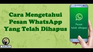 Aplikasi whatsapp yang bisa melihat pesan yang sudah dihapus