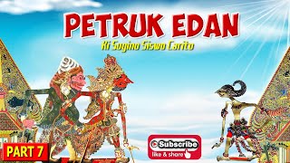 Lha kaki Brama ing semu kok abot alot bakal ngendika? Petruk Edan part 7
