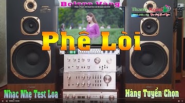 Nhạc Nhẹ Test Loa KENWOOD | LK Rumba Trách Ai Vô Tình - Âm Thanh Ngọt Ngào Phê lòi...
