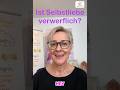 Darfst Du Dich selbst lieben? Ist Selbstliebe verwerflich?