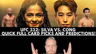 UFC 332: SILVA vs. CONG QUICK FULL CARD PICKS AND PREDICTIONS!