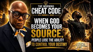 When God Becomes Your Source, People Lose the Ability to Control Your Destiny