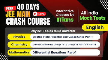 JEE Crash Course 2026 | Physics, Chemistry & Mathematics | English |  Day 22