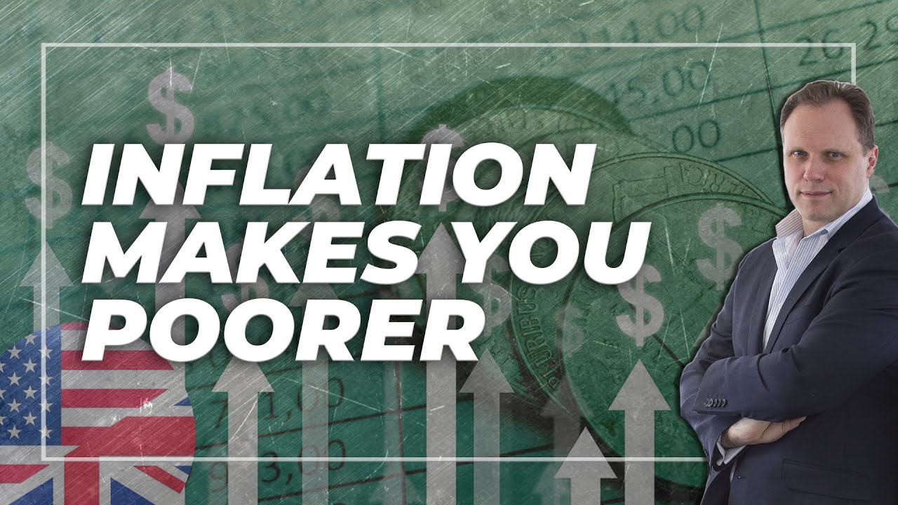 INFLATION MAKES YOU POORER YouTube