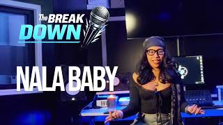 The BreakDown - EP.2 “Leave A Message” - Nala Baby