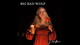 Big Bad Wolf Lyric Video, Lilith Max original Resimi