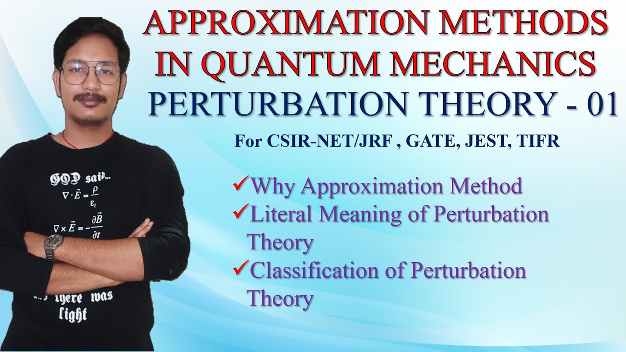 APPROXIMATION METHODS IN QUANTUM MECHANICS - 01||PERTURBATION THEORY-01 ...