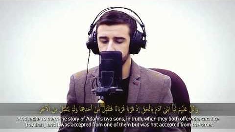 وَاتْلُ عَلَيْهِمْ نَبَأَ ابْنَيْ آدَمَ بتلاوه قارئ تركي