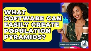 Celebrity What Software Can Easily Create Population Pyramids? - Demographic Data Answers Profile