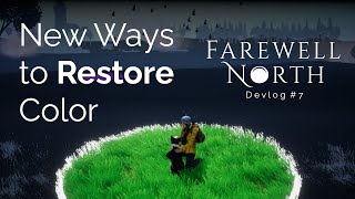 Famous More Ways to Restore Color and New Level Design Elements | Indie Game Devlog #7 - Farewell North Profile