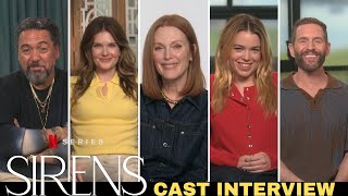 Sirens Netflix Cast Interview