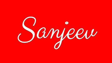 Learn how to Sign the Name Sanjeev Stylishly in Cursive Writing