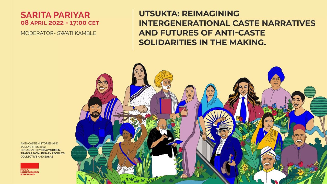 Utsukta: Reimagining intergenerational caste narratives and futures of anti-caste solidarities