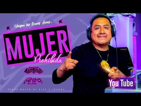 📀 MUJER PROHIBIDA | SONIDO KUMBALA DE ALEJANDRO AVILES DESDE NY🗽 FT GRUPO MACAO.