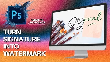 HOW TO MAKE A SIGNATURE WATERMARK IN PHOTOSHOP
