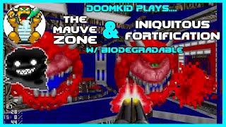 Doomkid plays The MAUVE Zone & Iniquitous Fortification (w/ @BiodegradableYTP) @DoomKid