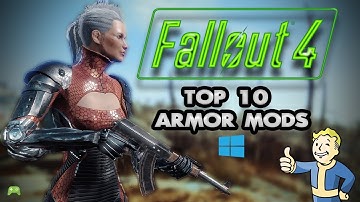 Fallout 4 Top 10 Armor mods showcase PC [HD]