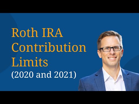 Roth IRA Contribution Limits for 2020 and 2021