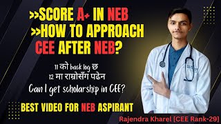 Play video: How to score A+ in NEB in last month? How to approach CEE after NEB? By Rajendra Kharel