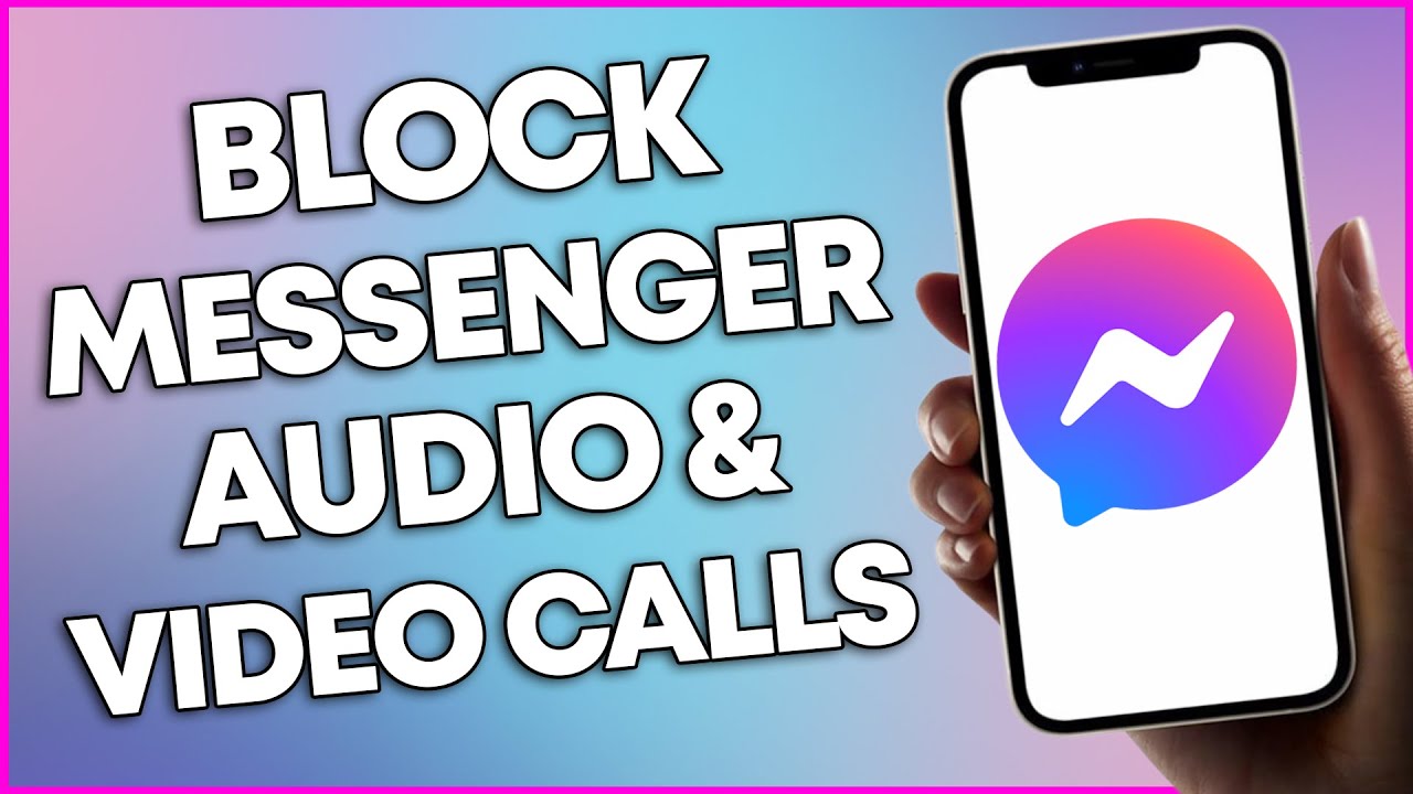 How To Block Audio And Video Calls On Messenger YouTube how-to-block-audio-and-video-calls-on-messenger-youtube