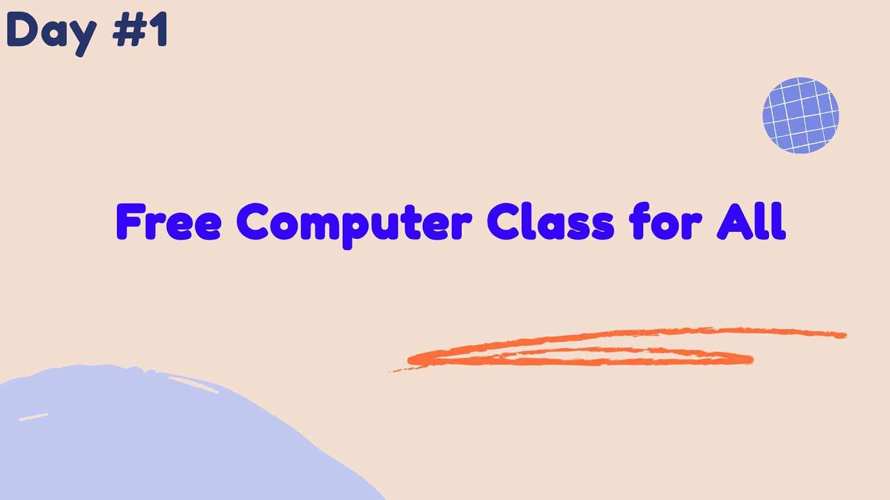 Basic Computer Class Day #1