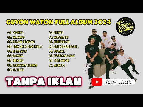GUYON WATON FULL ALBUM 2024 | GAMPIL WIRANG PELANGGARAN TANPA IKLAN