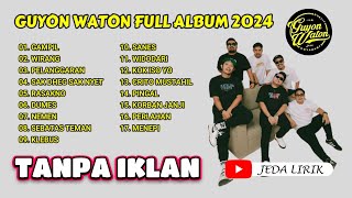 GUYON WATON FULL ALBUM 2024 | GAMPIL WIRANG PELANGGARAN TANPA IKLAN