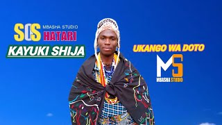 KAYUKI SHIJA_-_UKANGO WA DOTO-=MBASHA-STUDIO 2025