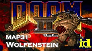 Doom II: Hell On Earth (100%) walkthrough - Map31, Wolfenstein