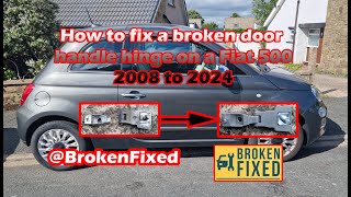 How to replace a broken snapped door handle hinge on a Fiat 500 2008 to 2024 DIY easy repair Abarth