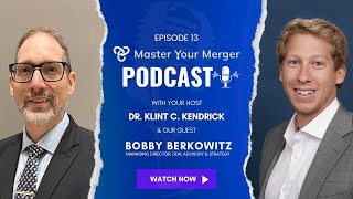 Compensation in M&A: Secrets to Harmonizing Pay, Culture & Compliance | Bobby Berkowitz | MYM Ep. 13