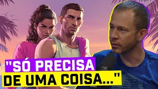 DO QUE o GTA 6 PRECISA pra ser o MELHOR JOGO DE TODOS OS TEMPOS???