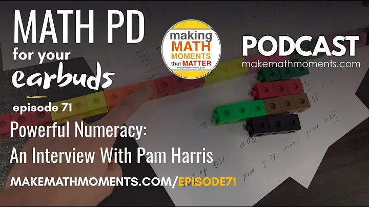 Ep71:Powerful Numeracy: An Interview With Pam Harris