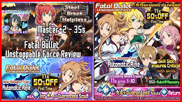 Fatal Bullet Unstoppable Force Review!! Steel, Break, Helpless Master+2 35s run!!!