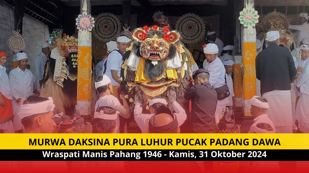 Pura Luhur Pucak Padang Dawa | Ida Betara sami kairing Murwa Daksina