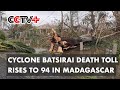 Cyclone Batsirai Death Toll Rises to 94 in Madagascar
