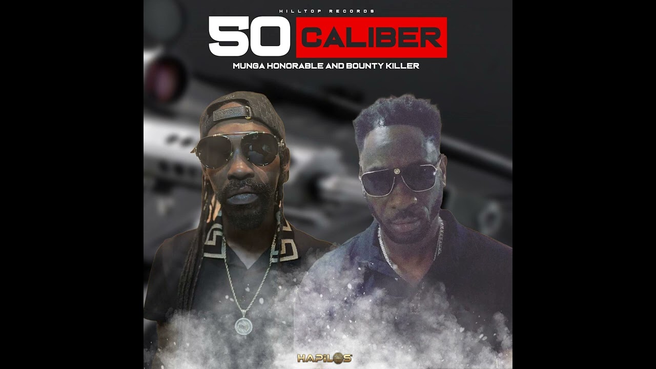 Munga Honorable Ft. Bounty Killer - 50 Caliber (Official Audio) April 2023