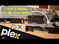 E-Waste Better Than Netflix - Plex Server on Free HP DL380 Server