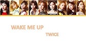 Download Wake Me Up Lyrics Twice Mp3 Free And Mp4 Download Wake Me Up Lyrics Twice Mp3 Free And Mp4
