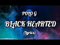 Polo G - Black Hearted ( Lyrics/Letra)