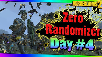 Borderlands 2 | Zero Super Randomizer | Day #4