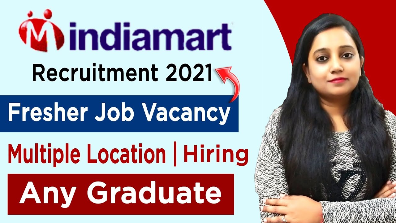 Indiamart Job | Graduate Jobs | Freshers Jobs 2021 | Recruitment 2021 |  Indiamart Hiring Process